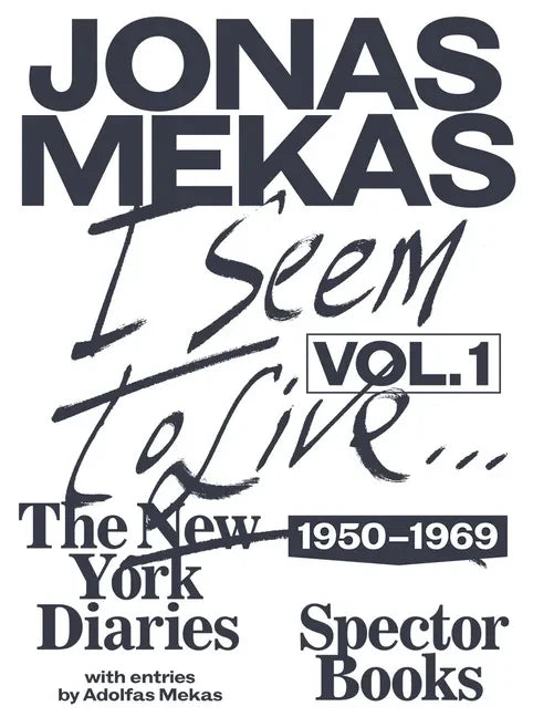 I Seem to Live: The New York Diaries, 1950-1969: Volume 1 - Hardcover