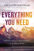 Everything You Need: 8 Essential Steps to a Life of Confidence in the Promises of God - Paperback
