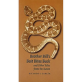 Brother Bill's Bait Bites Back and Other Tales from the Raton - Paperback