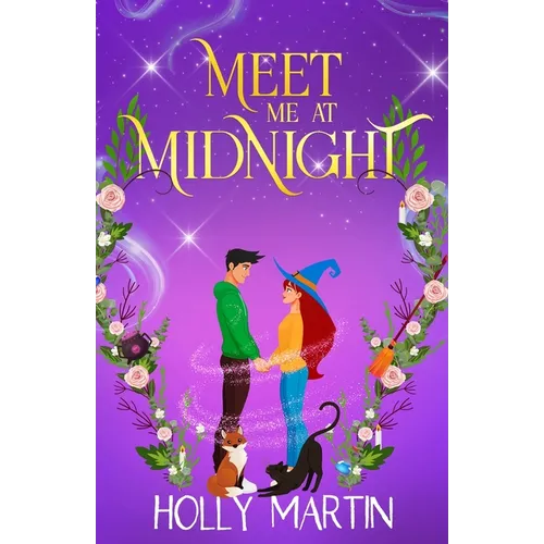 Meet Me at Midnight: An uplifting witchy romantic comedy that's gorgeously enchanting and utterly magical - Paperback