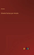Orlando furioso por Ariosto - Hardcover