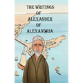 The Writings of Alexander of Alexandria - Paperback