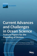Current Advances and Challenges in Ocean Science-Feature Papers for the Founding of Oceans - Hardcover