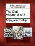 The Dial. Volume 5 of 5 - Paperback