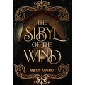 The Sibyl of the Wind - Hardcover
