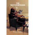 The Metamorphosis: A Franz Kafka Tale of Transmutation. - Paperback