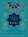 The Spiritual Poems of Rumi: Translated by Nader Khalili - Hardcover