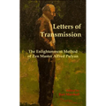 Letters of Transmission: The Enlightenment Method of Zen Master Alfred Pulyan - Paperback