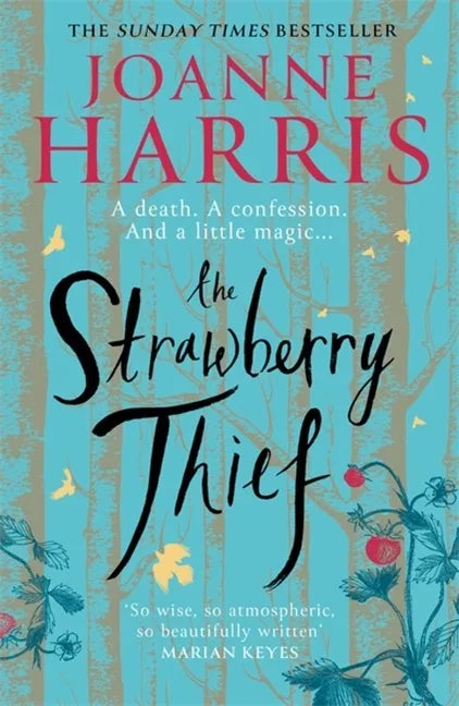 The Strawberry Thief: The Sunday Times Bestselling Novel from the Author of Chocolat - Paperback