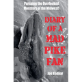 Diary of a Mad Pike Fan - Paperback