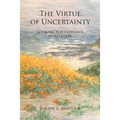 The Virtue of Uncertainty: Looking for Evidence in Religion - Paperback