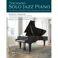 Tocando Solo Jazz Piano: Un Nuevo Enfoque Para Pianistas Creativos - Paperback