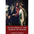 With Christ in the School of Prayer - Paperback