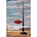 The Monstrous-Feminine: Film, Feminism, Psychoanalysis - Paperback