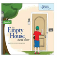 The Empty House Next Door: The Series: Can Jesus Come Out to Play? - Hardcover
