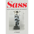 Sass: Black Women's Humor and Humanity - Paperback