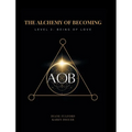 The Alchemy of Becoming: Level 2: Being of Love - Hardcover