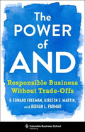 The Power of and: Responsible Business Without Trade-Offs - Hardcover
