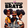 Daddy's Spoiled Brats - Hardcover