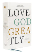 Net, Love God Greatly Bible, Hardcover, Comfort Print: Holy Bible - Hardcover