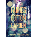 Fairies at the Bottom of the Garden - Paperback