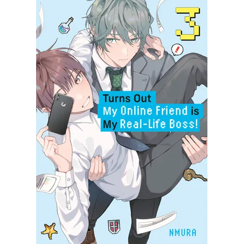 Turns Out My Online Friend Is My Real-Life Boss! 3 - Paperback