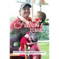 Father's Heart: A Loving Father, Determined to Guide His Cancer-Stricken Son's Journey to a Cure - Paperback