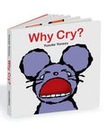 Why Cry?: A Lift-The-Flap Book about Feelings and Emotions - Board Book