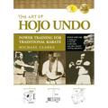 The Art of Hojo Undo: Power Training for Traditional Karate - Hardcover