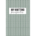 My Knitting Projects: Knitting Paper 4:5 - 125 Pages to Note down your Knitting projects and patterns. - Paperback