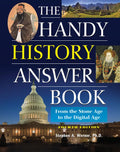 The Handy History Answer Book: From the Stone Age to the Digital Age - Paperback