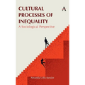 Cultural Processes of Inequality: A Sociological Perspective - Hardcover