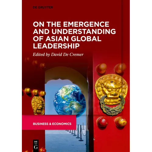 On the Emergence and Understanding of Asian Global Leadership - Paperback