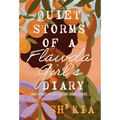 Quiet Storms of a Flawda Girl's Diary: Some Almost Entirely Untrue Short Stories - Hardcover