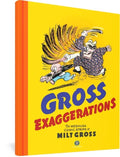 Gross Exaggerations: The Meshuga Comic Strips of Milt Gross - Hardcover