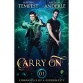 Carry On: Chronicles Of A Hidden City Book 1 - Paperback