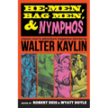 He-Men, Bag Men, & Nymphos: Classic Men's Adventure Magazine Stories - Paperback