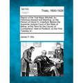 Report of the Trial Major Mitchell, for Felonious Assault and Maiming, on the Person of David H. Crawford: Before the Supreme Judicial Court of the St - Paperback