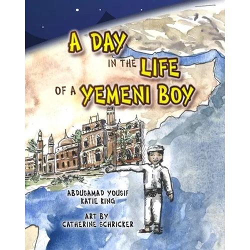 A Day in the Life of a Yemeni Boy - Paperback
