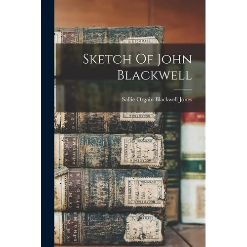 Sketch Of John Blackwell - Paperback
