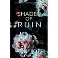 Shades Of Ruin: A MMMF Dark Romance - Paperback