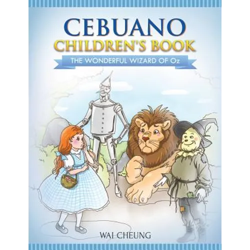 Cebuano Children's Book: The Wonderful Wizard Of Oz - Paperback