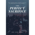 The Perfect Sacrifice - Hardcover