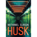 Husk: Book 1 of The Meru Initiative - Hardcover