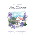 The Story of Lucy Belmont - Paperback