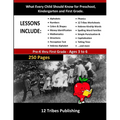 What Every Child Should Know for Preschool, Kindergarten and First Grade - 12 Tribes Lessons Included - Paperback