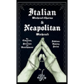 Italian Witchcraft Charms and Neapolitan Witchcraft - The Cimaruta, its Structure and Development (Folklore History Series) - Hardcover