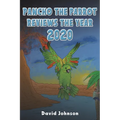 Pancho the Parrot Reviews the Year 2020 - Paperback