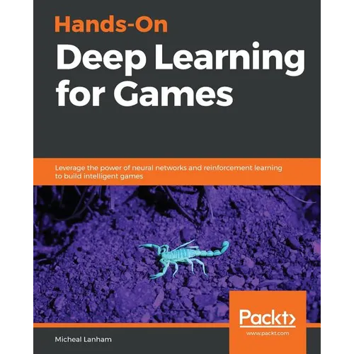 Hands-On Deep Learning for Games - Paperback