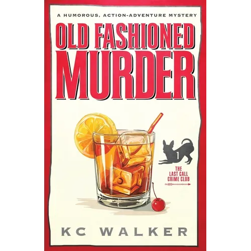 Old Fashioned Murder: An Arrow Investigations Humorous, Action-Adventure Mystery - Paperback